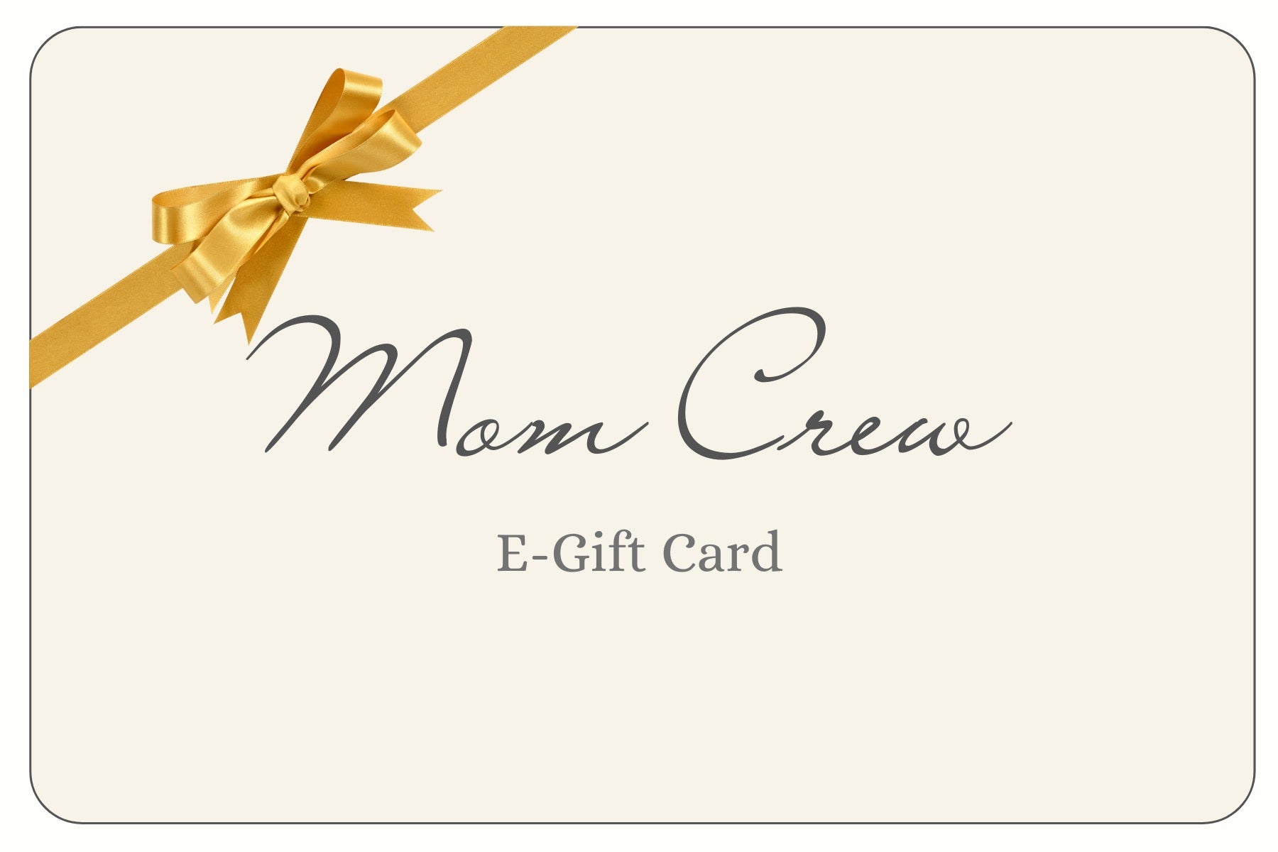 Mom Crew E-Gift Card
