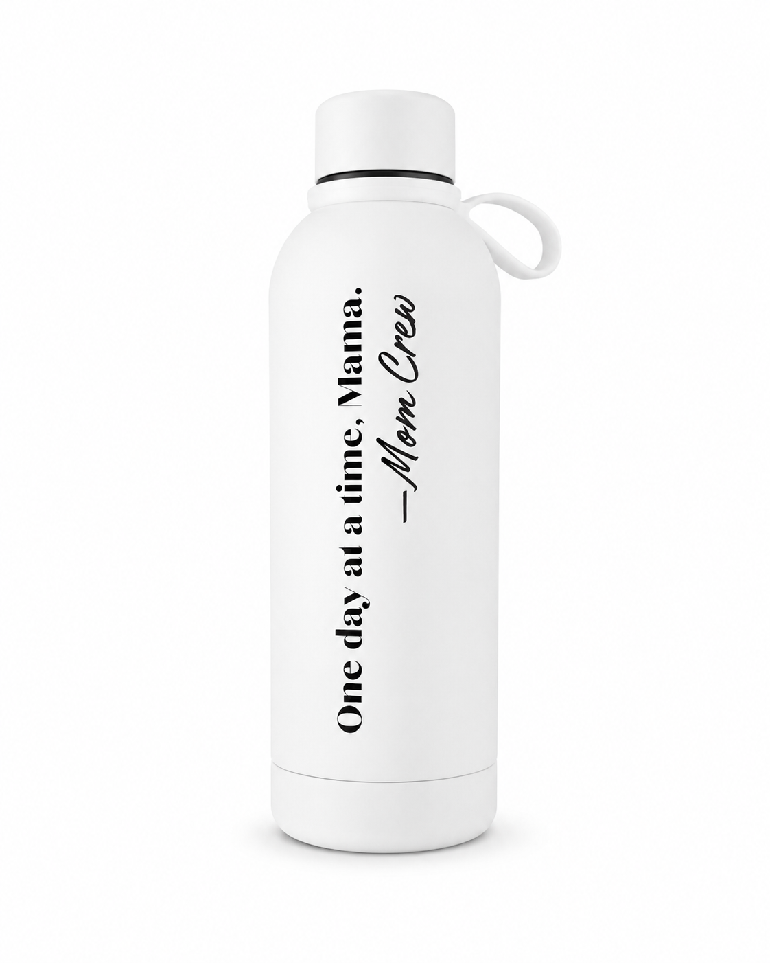 "One Day at a Time" - Bottle